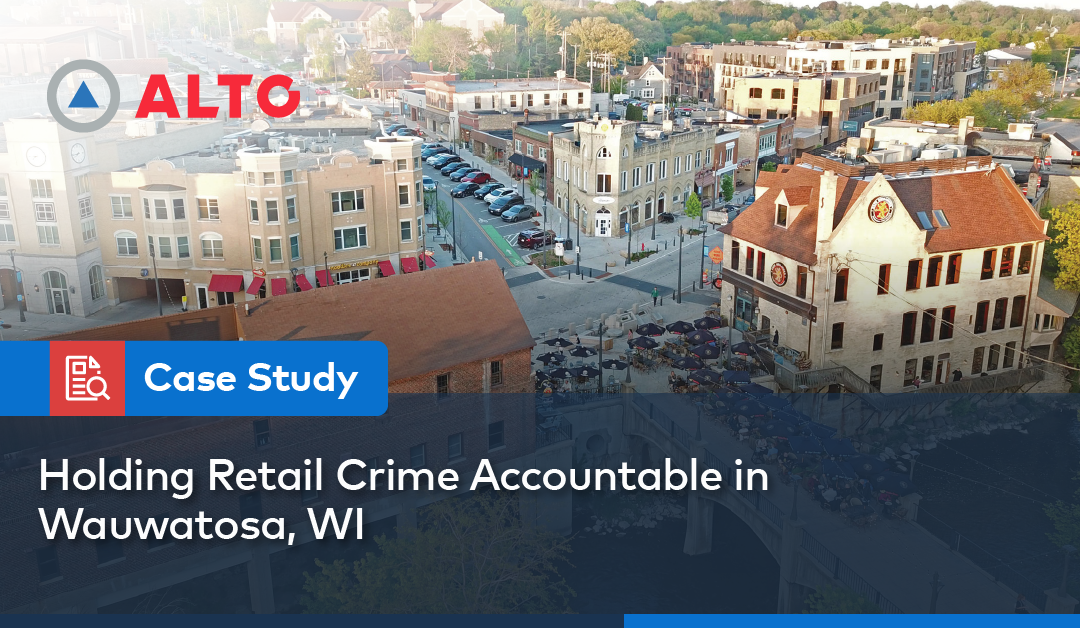 Case Study: Holding Retail Crime Accountable in Wauwatosa, WI